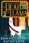 [Friendship Harbor Mysteries 06] • The Good, The Dead, The Llama